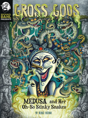 cover image of Medusa and Her Oh-So-Stinky Snakes